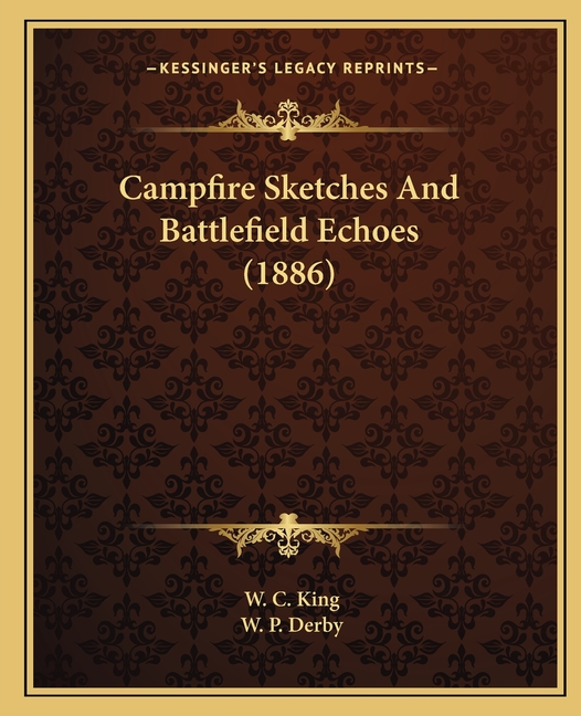 Campfire Sketches And Battlefield Echoes (1886)