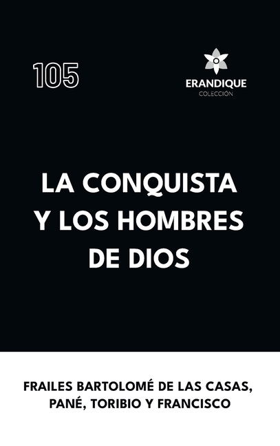 La conquista y los hombres de Dios