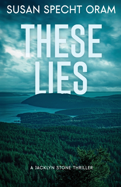 These Lies: A Jacklyn Stone Thriller