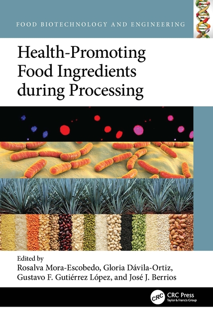 Health-Promoting Food Ingredients During Processing