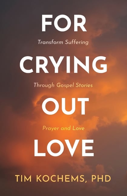 For Crying Out Love