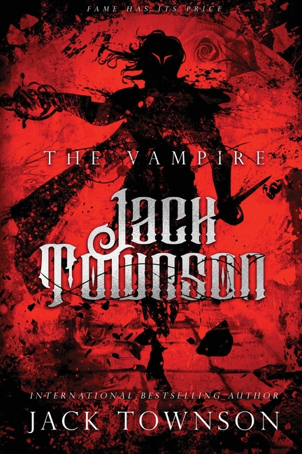 The Vampire Jack Townson: Fame Has Its Price