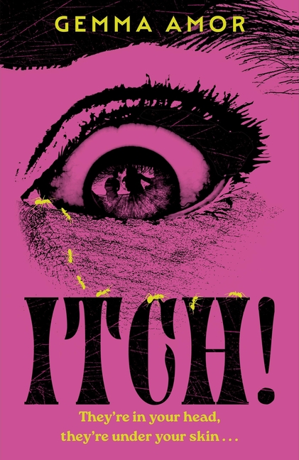 Itch!: The Darkly Feminist Horror Novel Crawling Under Your Skin...