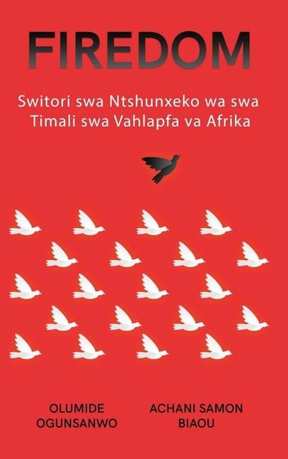 Firedom: Switori swa Ntshunxeko wa swa Timali swa Vahlapfa va Afrika