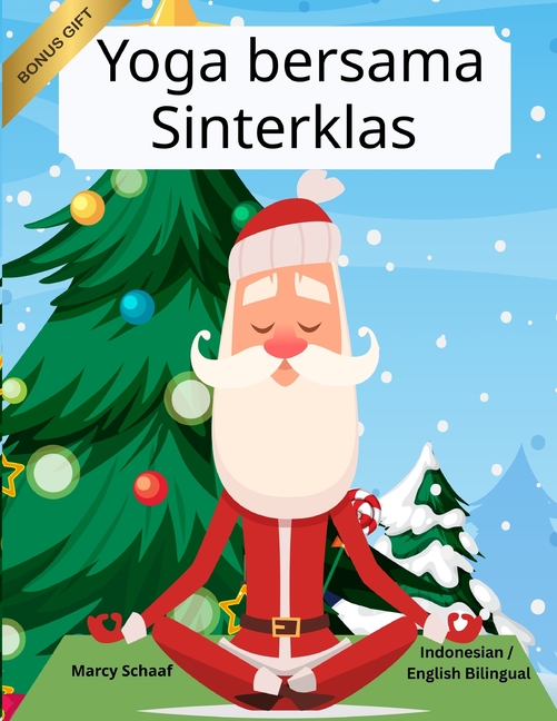 Yoga bersama Sinterklas (Indonesian / English Bilingual) Yoga with Santa