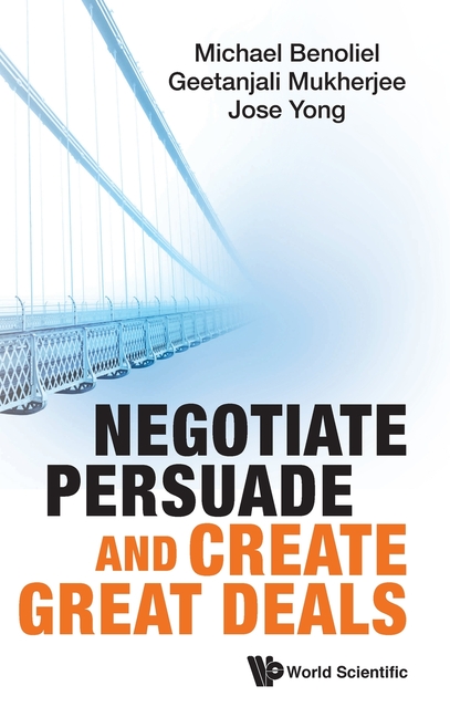 Negotiate, Persuade and Create Great Deals