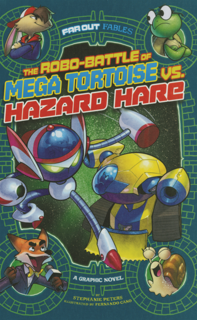Robo-Battle of Mega Tortoise vs. Hazard Hare: A Graphic Novel