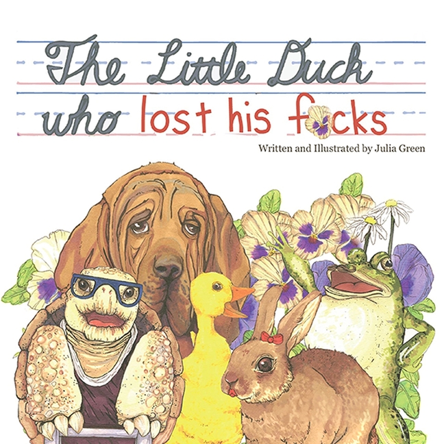 The Little Duck Who Lost His F*cks