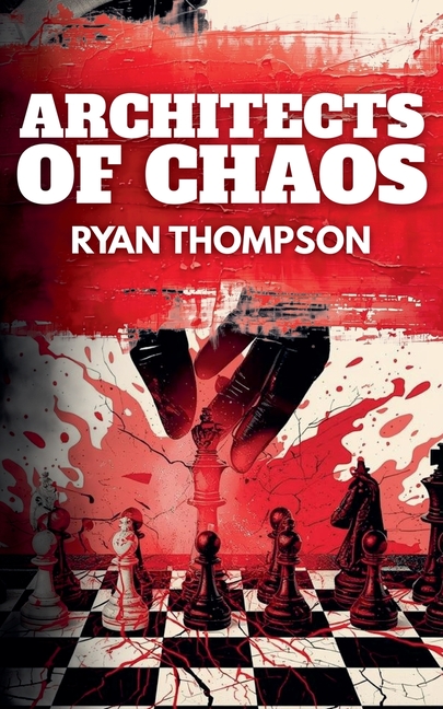 Architects of Chaos