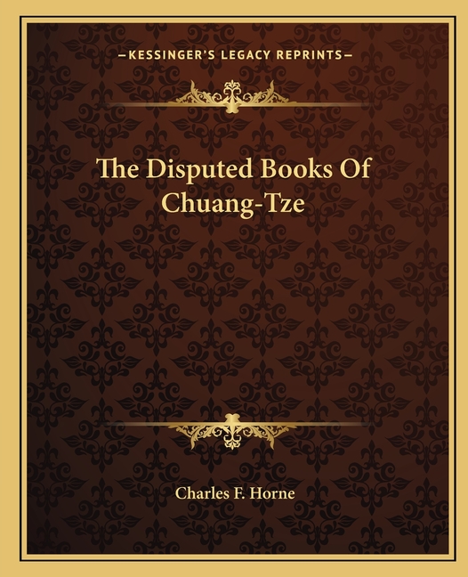 The Disputed Books Of Chuang-Tze