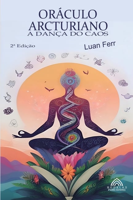 Oráculo Arcturiano - A Dança Do Caos