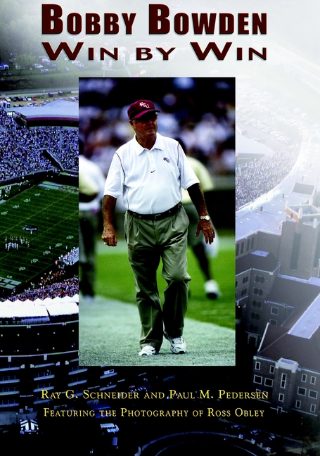 Bobby Bowden: Win by Win