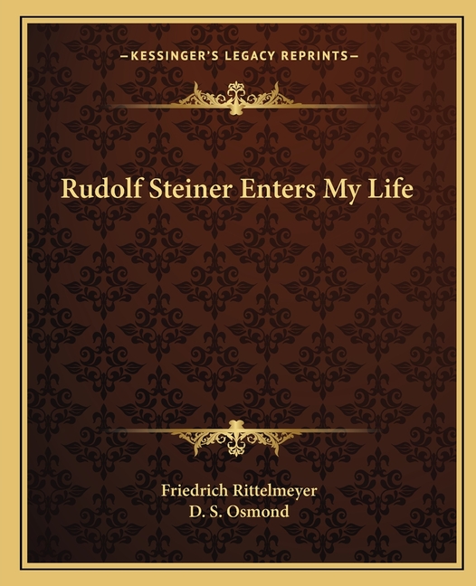 Rudolf Steiner Enters My Life