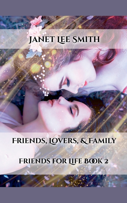 Friends, Lovers, & Family