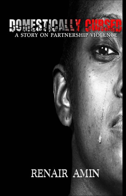 Domestically Cursed: A Story On Partnership Violence