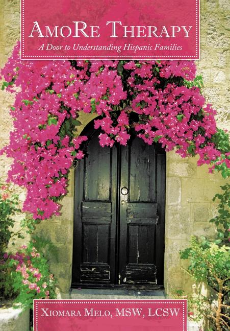 Amore Therapy: A Door to Understanding Hispanic Families