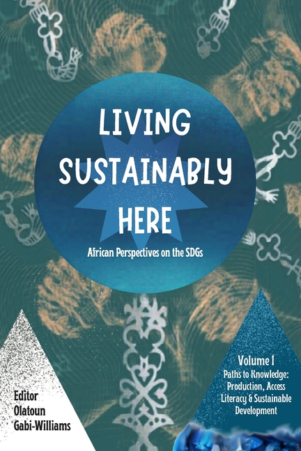 Living Sustainably Here: African Perspectives on the SDGs