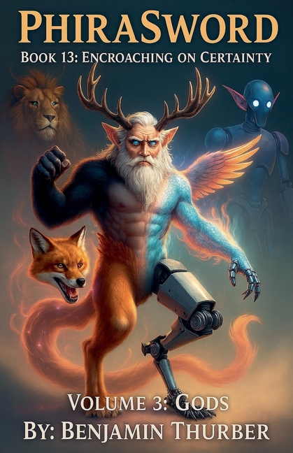 PhiraSword Book 13: Encroaching on Certainty