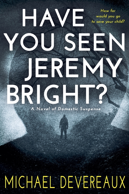 Have You Seen Jeremy Bright?
