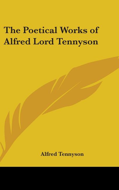 The Poetical Works of Alfred Lord Tennyson