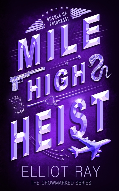 Mile High Heist: A Dark Heist Romance