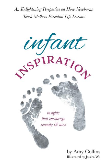 Infant Inspiration: An Enlightening Perspective on How Newborns Teach Mothers Essential Life Lessons