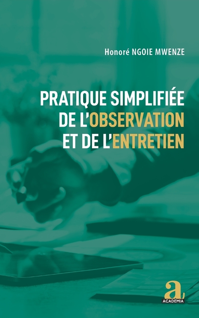 Pratique simplifiée de l'observation et de l'entretien