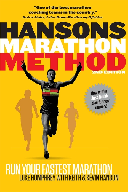Hansons Marathon Method, 2nd Edition: Run Your Fastest Marathon the Hansons Way