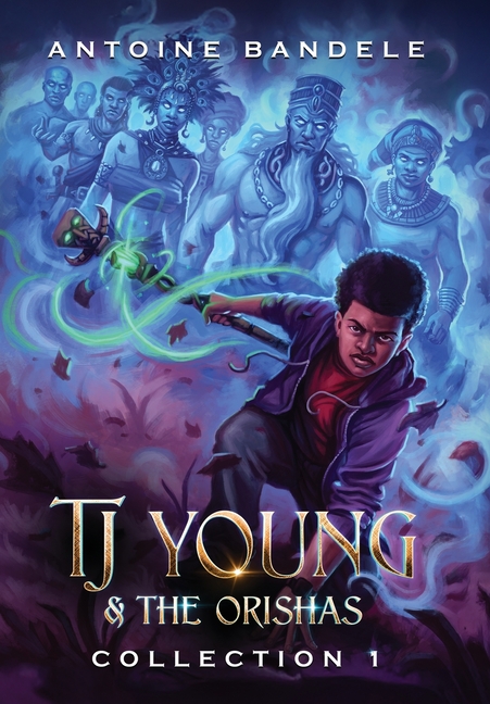 TJ Young & The Orishas - Collection 1: An Old Gods Story
