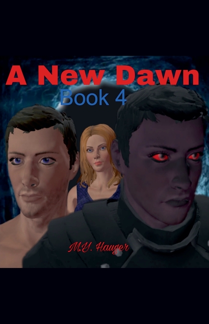 A New Dawn: Book 4