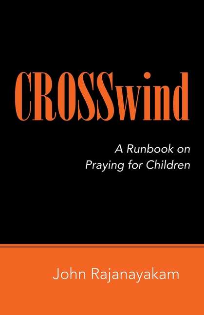 Crosswind: A Runbook on Praying for Children