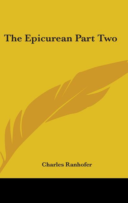 The Epicurean Part Two