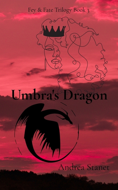 Umbra's Dragon: Fey & Fate Trilogy Book 3