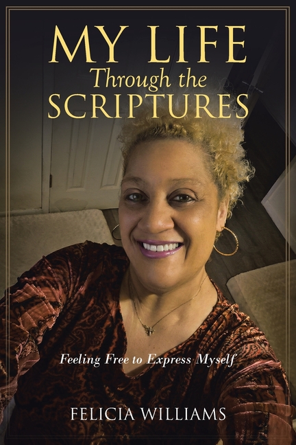 My Life Through the Scriptures: Feeling Free to Express Myself