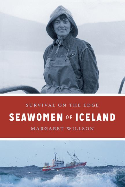 Seawomen of Iceland: Survival on the Edge