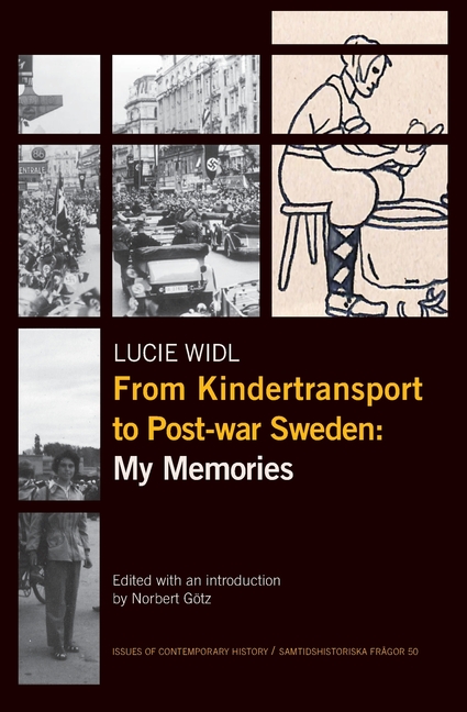 From Kindertransport to Post-war Sweden: My Memories