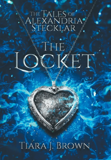 The Tales of Alexandria Stecklar: The Locket