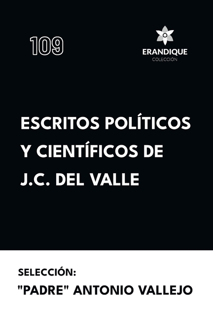 Escritos políticos y científicos de J.C. del Valle