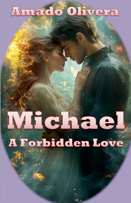Michael A Forbidden Love
