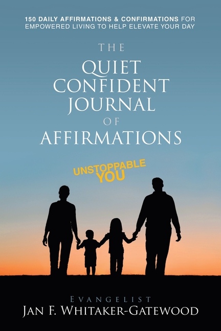 The Quiet Confident Journal of Affirmations: Unstoppable You