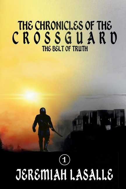 The Chronicles of the Crossguard: The Belt of Truth