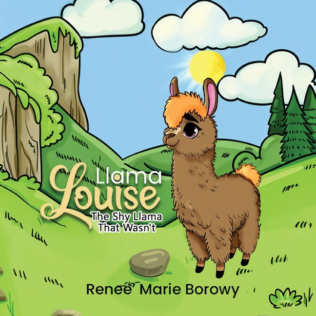 Llama Louise: The Shy Llama That Wasn't