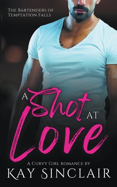 A Shot at Love: A Curvy Girl Romance