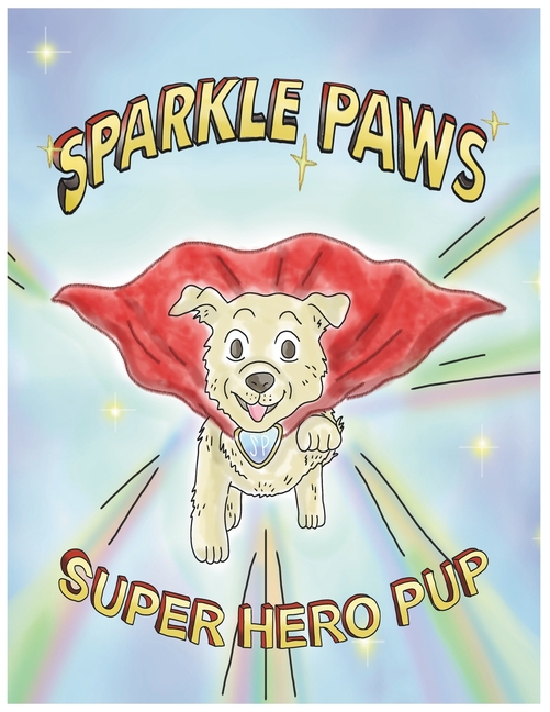 Sparkle Paws Super Hero Pup