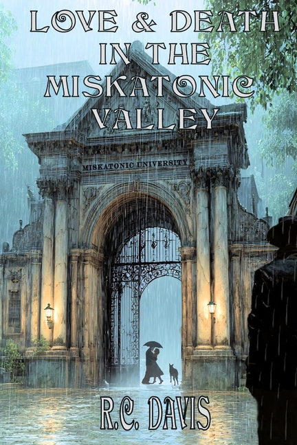 Love & Death In The Miskatonic Valley