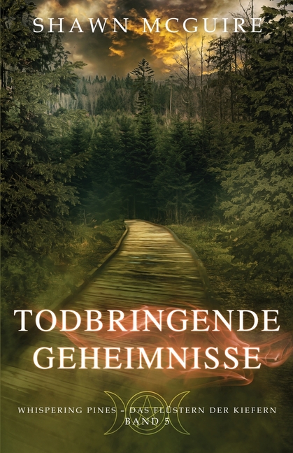 Todbringende Geheimnisse: Whispering Pines - Das Flüstern der Kiefern Band 5