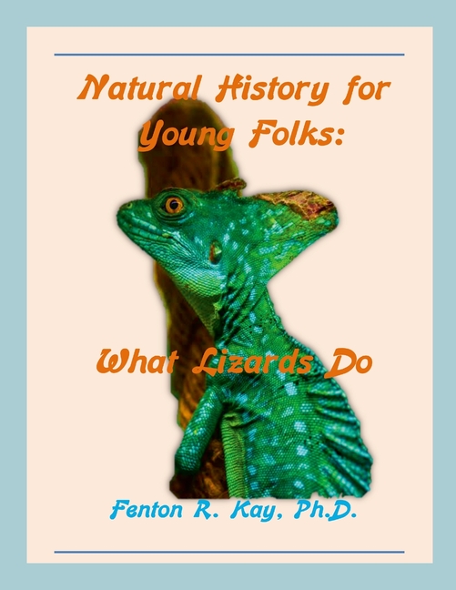Natural History for Young Folks: What Lizards Do