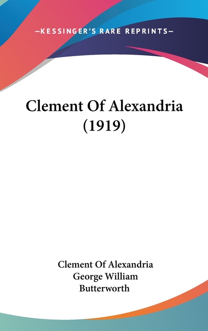 Clement Of Alexandria (1919)