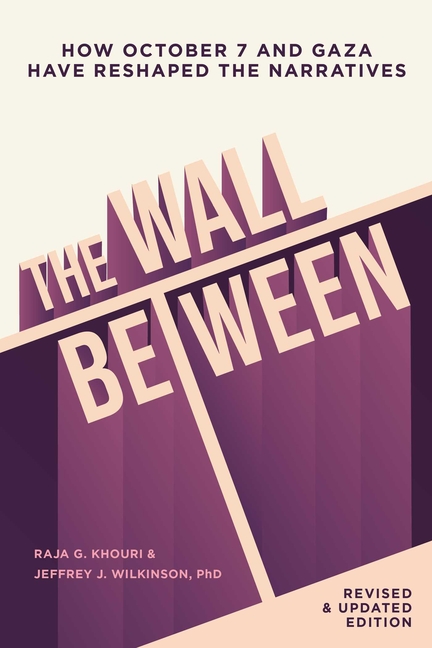The Wall Between: How October 7 and Gaza Have Reshaped the Narratives