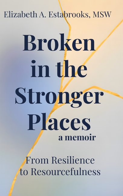Broken in the Stronger Places
